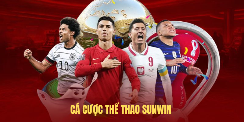 Cá Cược Thể Thao SUNWIN – Nền Tảng Giải Trí Đỉnh Cao
